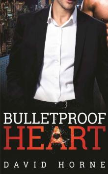 Bulletproof Heart