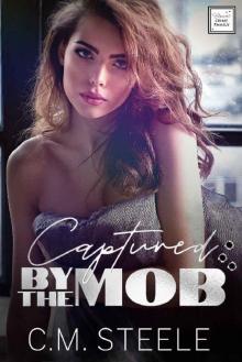 Captured by the Mob (Bianchi Crime Family Book 2)