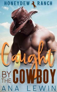 Caught by the Cowboy