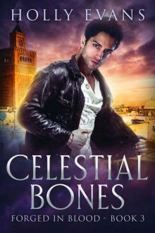 Celestial Bones (Forged in Blood Book 3)