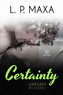 Certainty (RiffRaff Records Book 7)