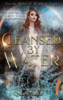 Cleansed by Water: The Nature Hunters Academy Series, Book 3