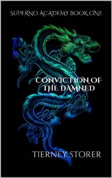 CONVICTION OF THE DAMNED: SUPERNO ACADEMY BOOK ONE