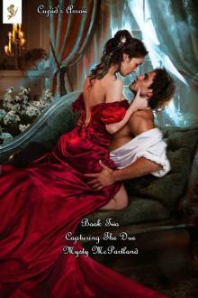 Cupid's Arrow Book Two Capturing The Duke