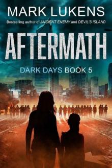 Dark Days (Book 5): Aftermath