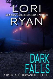 Dark Falls (Dark Falls, CO Romantic Thriller Book 1)