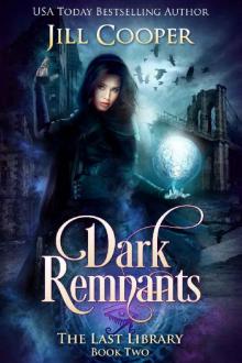 Dark Remnants (The Last Library Book 2)