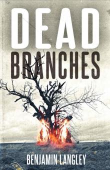 Dead Branches