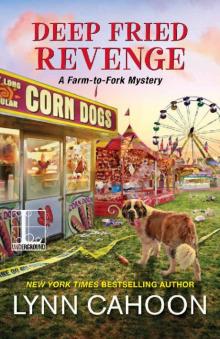 Deep Fried Revenge (A Farm-to-Fork Mystery Book 4)