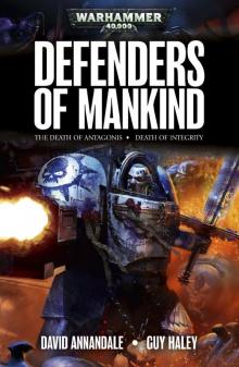 Defenders of Mankind - David Annandale & Guy Haley