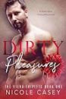 Dirty Pleasures: A Dad’s Best Friend Romance (The Viera Triplets 1)