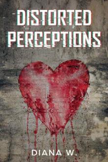 Distorted Perceptions