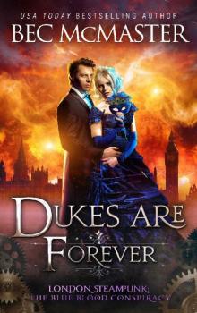 Dukes Are Forever (London Steampunk: The Blue Blood Conspiracy Book 5)