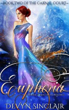 Euphoria: A Reverse Harem Fantasy Romance (The Carnal Court Book 2)