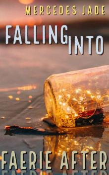 Falling Into Faerie After