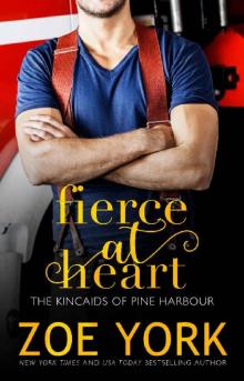 Fierce at Heart (The Kincaids of Pine Harbour)