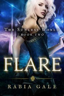 Flare: The Sunless World Book Two