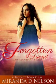 Forgotten Friend (Roselund Heights)