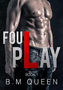 Foul Play: The Play series trilogy, Book One (#1).
