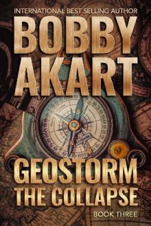 Geostorm The Collapse: A Post Apocalyptic EMP Survival Thriller (The Geostorm Series Book 3)