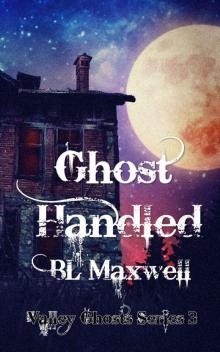 Ghost Handled (Valley Ghosts Series Book 3)