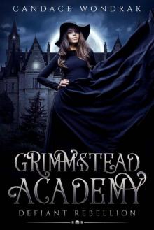 Grimmstead Academy: Defiant Rebellion