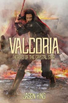 Heroes of the Crystal Star (Valcoria Book 1)