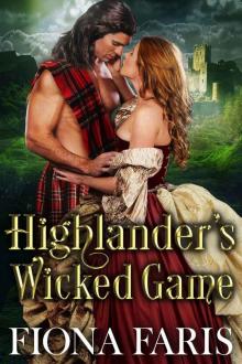 Highlander's Wicked Game: Scottish Medieval Highlander Romance Novel