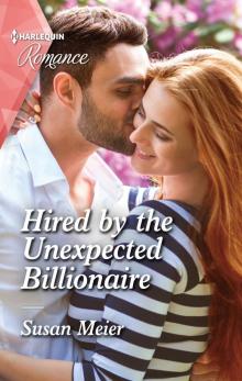 Hired by the Unexpected Billionaire