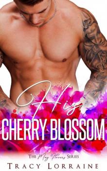His Cherry Blossom (The May Flowers Series)