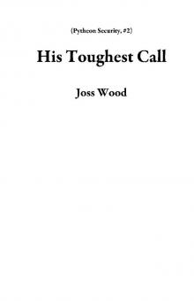 His Toughest Call