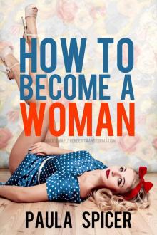 How to Become a Woman