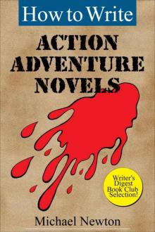 How to Write Action Adventure Novels