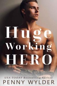 Huge Working Hero (Hard Working Hero Book 3)