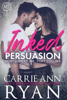 Inked Persuasion: A Montgomery Ink: Fort Collins Novel