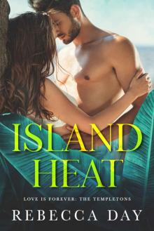 Island Heat: Love Is Forever: The Templetons