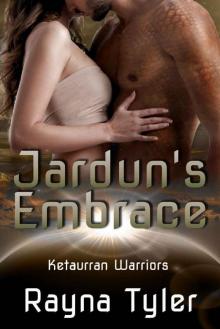 Jardun's Embrace: Sci-fi Alien Romance (Ketaurran Warriors Book 1)