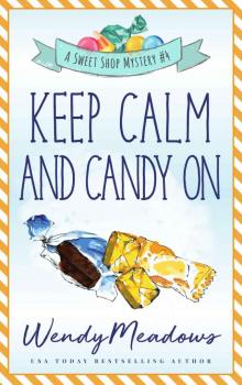 Keep Calm and Candy On