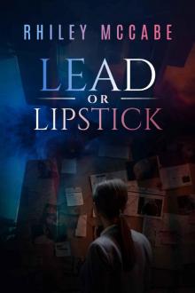 Lead or Lipstick (Sword and Lead Book 2)