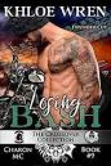 Losing Bash: Extended Cut (Charon MC Book 9)