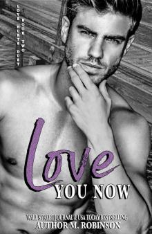 Love You Now (Book Two: Love Hurts Duet)