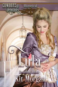 Lula (Cowboys & Debutantes: Historical Book 5)