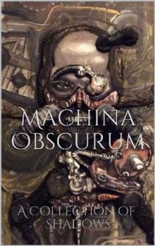 Machina Obscurum