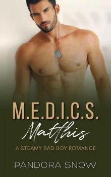 Matthis: M.E.D.I.C.S.: An Instalove Steamy Military Medical Romance