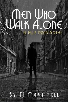 Men Who Walk Alone