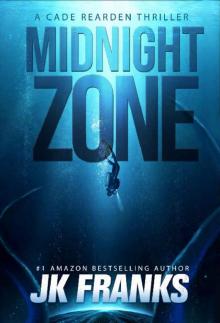Midnight Zone: a Cade Rearden Thriller