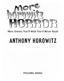 More Horowitz Horror: More Stories You'll Wish You'd Never Read