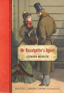Mr Bazalgette’s Agent