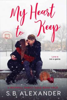 My Heart to Keep: A Maxwell Family Saga - Book Four