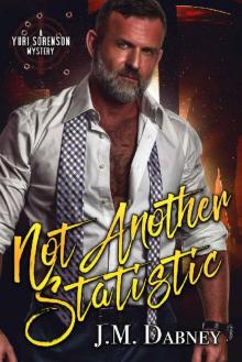 Not Another Statistic (A Yuri Sorenson Mystery Book 1)